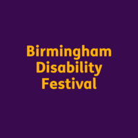 Birmingham Disability Festival - Saturday 6th July 2024!